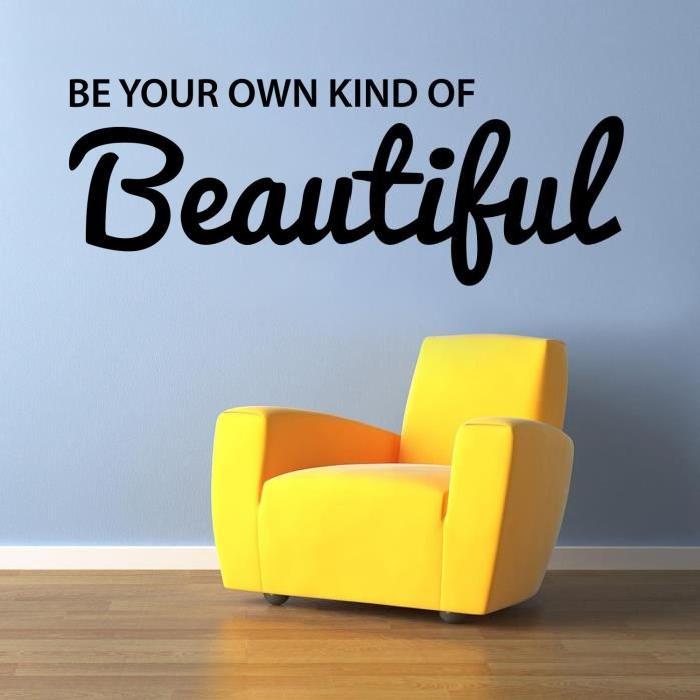 Stickers adhésif mural Be your own kind of beautiful - 80x30cm